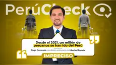 Es impreciso que desde 2021 un millón peruanos se hayan ido del país, como indicó el candidato a diputado Diego Pomareda