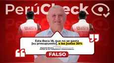 Es falso que Beca 18 haya gastado “a las justas” 30% de su presupuesto, como indicó el candidato Napoleón Becerra